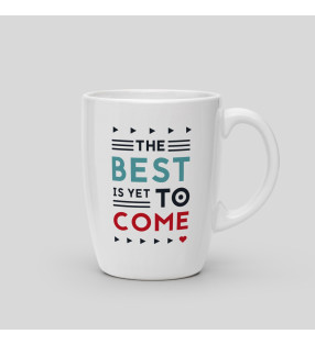 Mug The best is yet to come